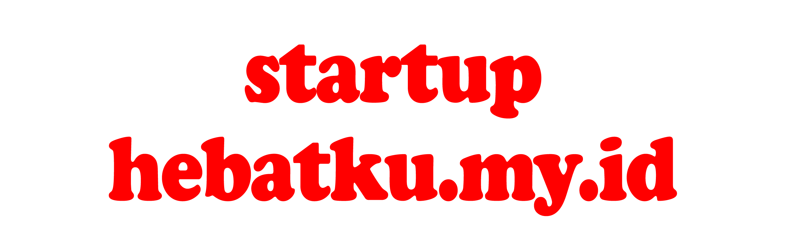 Startup Hebat Ku